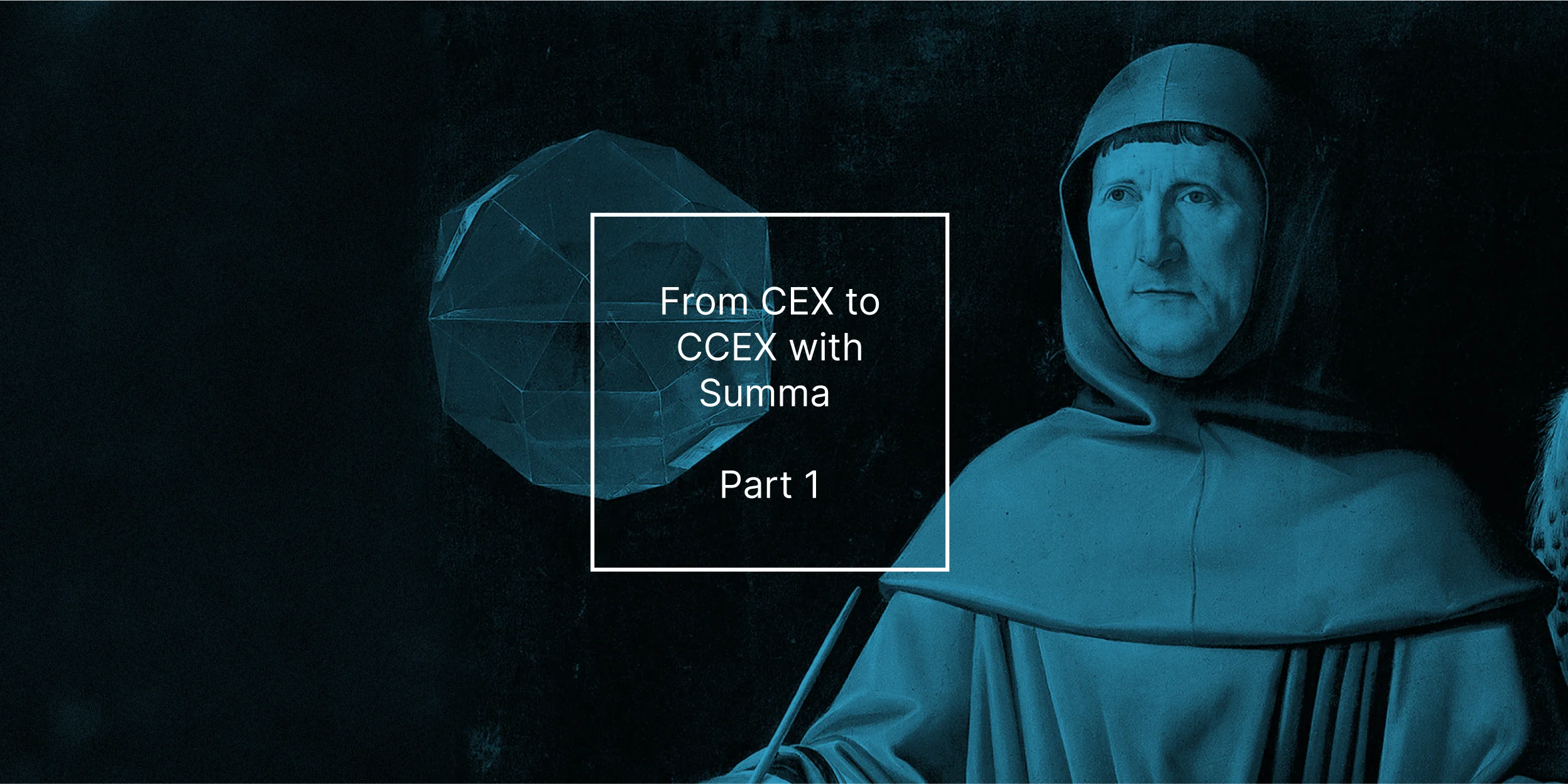 From CEX to CCEX with Summa Part 1